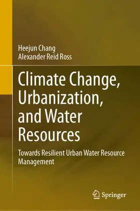 Ross / Chang |  Climate Change, Urbanization, and Water Resources | Buch |  Sack Fachmedien