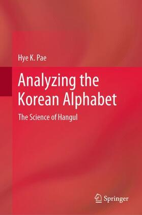 Pae |  Analyzing the Korean Alphabet | Buch |  Sack Fachmedien