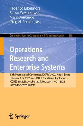 Liberatore / Parlier / Wesolkowski |  Operations Research and Enterprise Systems | Buch |  Sack Fachmedien