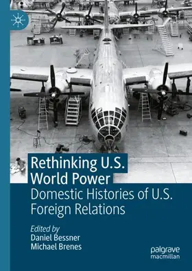 Brenes / Bessner |  Rethinking U.S. World Power | Buch |  Sack Fachmedien