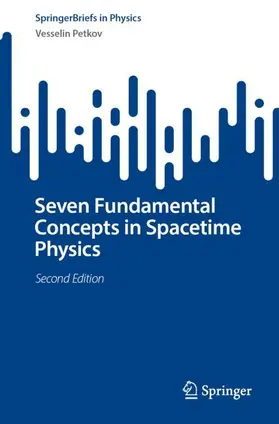 Petkov | Seven Fundamental Concepts in Spacetime Physics | Buch | 978-3-031-49729-2 | sack.de