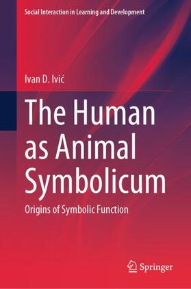 Ivic / Ivic |  The Human as Animal Symbolicum | Buch |  Sack Fachmedien