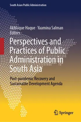 Salman / Haque |  Perspectives and Practices of Public Administration in South Asia | Buch |  Sack Fachmedien