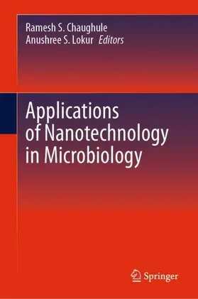 Lokur / Chaughule |  Applications of Nanotechnology in Microbiology | Buch |  Sack Fachmedien