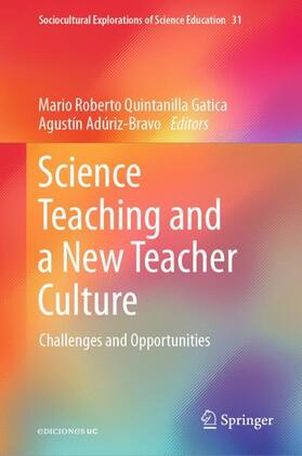 Adúriz-Bravo / Quintanilla Gatica |  Science Teaching and a New Teacher Culture | Buch |  Sack Fachmedien