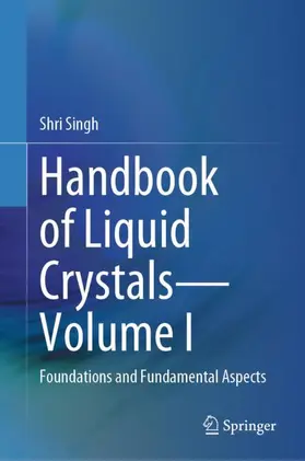 Singh |  Handbook of Liquid Crystals¿Volume I | Buch |  Sack Fachmedien