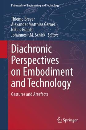 Breyer / Schick / Gerner |  Diachronic Perspectives on Embodiment and Technology | Buch |  Sack Fachmedien