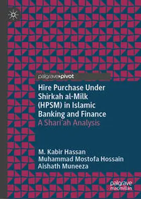 Hassan / Mostofa Hossain / Muneeza |  Hire Purchase Under Shirkah al-Milk (HPSM) in Islamic Banking and Finance | eBook | Sack Fachmedien