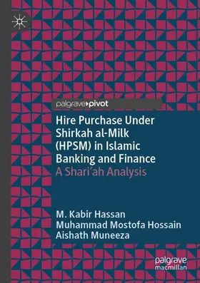 Hassan / Muneeza / Mostofa Hossain |  Hire Purchase Under Shirkah al-Milk (HPSM) in Islamic Banking and Finance | Buch |  Sack Fachmedien