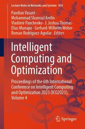 Vasant / Shamsul Arefin / Panchenko |  Intelligent Computing and Optimization | Buch |  Sack Fachmedien