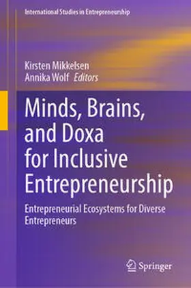 Mikkelsen / Wolf |  Minds, Brains, and Doxa for Inclusive Entrepreneurship | eBook | Sack Fachmedien