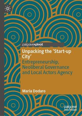 Dodaro |  Unpacking the ¿Start-up City¿ | Buch |  Sack Fachmedien