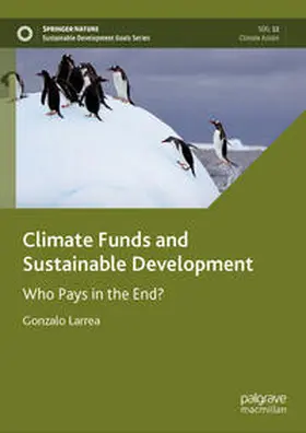 Larrea |  Climate Funds and Sustainable Development | eBook | Sack Fachmedien