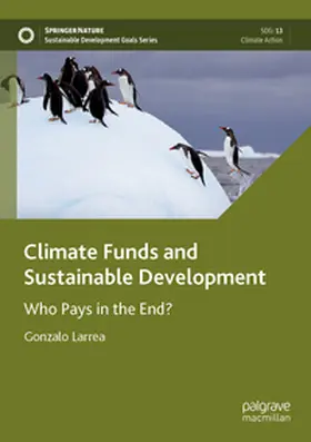 Larrea | Climate Funds and Sustainable Development | Buch | 978-3-031-50220-0 | sack.de