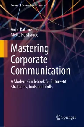 Refshauge / Lund |  Mastering Corporate Communication | Buch |  Sack Fachmedien