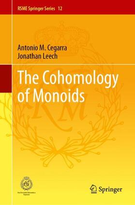 Cegarra / Leech |  The Cohomology of Monoids | Buch |  Sack Fachmedien