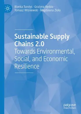 Tundys / Ziolo / Kedzia |  Sustainable Supply Chains 2.0 | Buch |  Sack Fachmedien