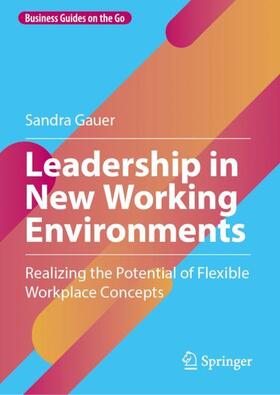 Gauer |  Leadership in New Working Environments | Buch |  Sack Fachmedien