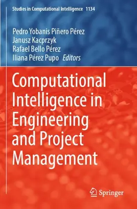 Piñero Pérez / Pupo / Kacprzyk |  Computational Intelligence in Engineering and Project Management | Buch |  Sack Fachmedien