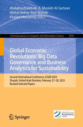 M. A. Musleh Al-Sartawi / Hussainey / Helmy Abd Wahab |  Global Economic Revolutions: Big Data Governance and Business Analytics for Sustainability | Buch |  Sack Fachmedien