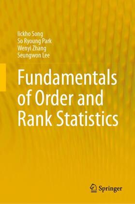 Song / Lee / Park |  Fundamentals of Order and Rank Statistics | Buch |  Sack Fachmedien