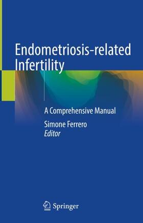 Ferrero |  Endometriosis-related Infertility | Buch |  Sack Fachmedien