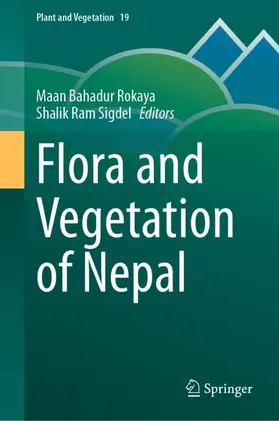 Sigdel / Rokaya |  Flora and Vegetation of Nepal | Buch |  Sack Fachmedien