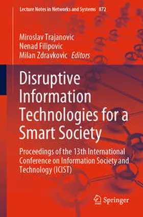 Trajanovic / Filipovic / Zdravkovic |  Disruptive Information Technologies for a Smart Society | eBook | Sack Fachmedien