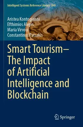 Kontogianni / Patsakis / Alepis |  Smart Tourism-The Impact of Artificial Intelligence and Blockchain | Buch |  Sack Fachmedien