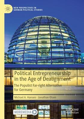 Olsen / Hansen |  Political Entrepreneurship in the Age of Dealignment | Buch |  Sack Fachmedien