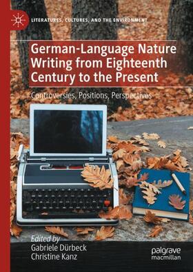 Kanz / Dürbeck |  German-Language Nature Writing from Eighteenth Century to the Present | Buch |  Sack Fachmedien