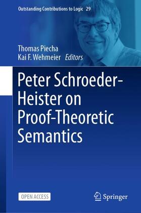 Wehmeier / Piecha |  Peter Schroeder-Heister on Proof-Theoretic Semantics | Buch |  Sack Fachmedien