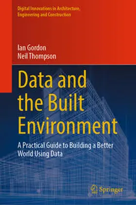 Gordon / Thompson |  Data and the Built Environment | eBook | Sack Fachmedien