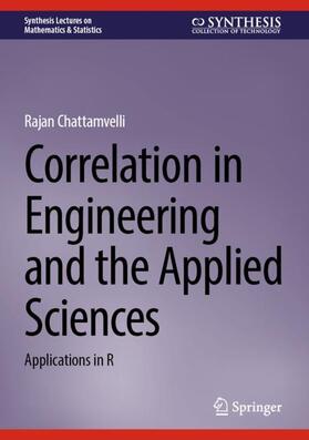 Chattamvelli |  Correlation in Engineering and the Applied Sciences | Buch |  Sack Fachmedien