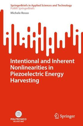 Rosso |  Intentional and Inherent Nonlinearities in Piezoelectric Energy Harvesting | Buch |  Sack Fachmedien