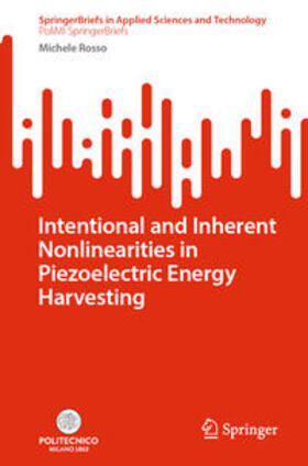 Rosso |  Intentional and Inherent Nonlinearities in Piezoelectric Energy Harvesting | eBook | Sack Fachmedien