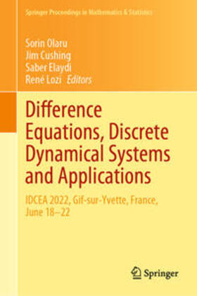 Olaru / Cushing / Elaydi |  Difference Equations, Discrete Dynamical Systems and Applications | eBook | Sack Fachmedien
