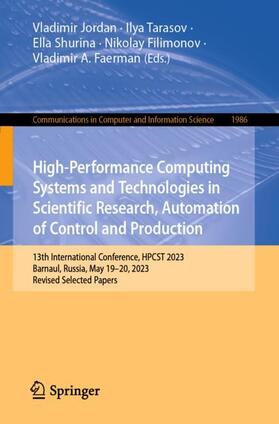 Jordan / Tarasov / Faerman |  High-Performance Computing Systems and Technologies in Scientific Research, Automation of Control and Production | Buch |  Sack Fachmedien