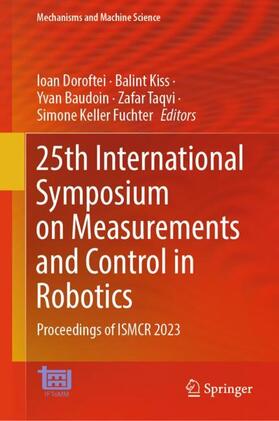Doroftei / Kiss / Keller Fuchter |  25th International Symposium on Measurements and Control in Robotics | Buch |  Sack Fachmedien