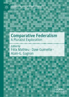 Mathieu / Gagnon / Guénette |  Comparative Federalism | Buch |  Sack Fachmedien