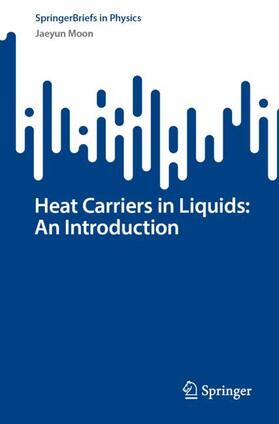 Moon |  Heat Carriers in Liquids: An Introduction | Buch |  Sack Fachmedien