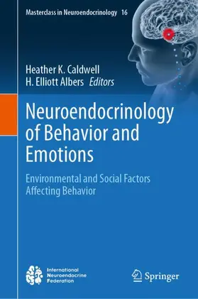 Albers / Caldwell |  Neuroendocrinology of Behavior and Emotions | Buch |  Sack Fachmedien