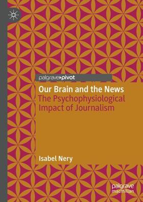 Nery |  Our Brain and the News | Buch |  Sack Fachmedien