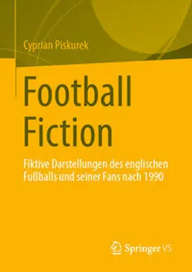 Piskurek |  Football Fiction | eBook | Sack Fachmedien