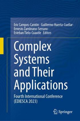 Campos-Cantón / Tlelo-Cuautle / Huerta-Cuellar |  Complex Systems and Their Applications | Buch |  Sack Fachmedien