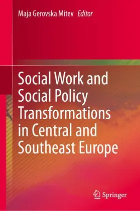 Gerovska Mitev |  Social Work and Social Policy Transformations in Central and Southeast Europe | Buch |  Sack Fachmedien