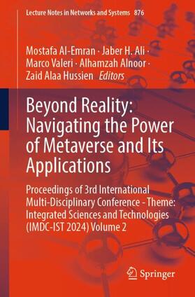 Al-Emran / Ali / Hussien |  Beyond Reality: Navigating the Power of Metaverse and Its Applications | Buch |  Sack Fachmedien