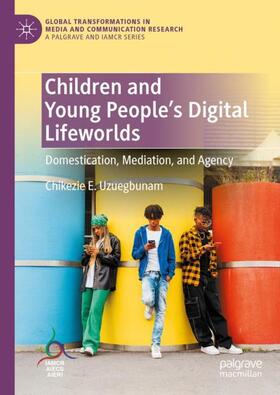 Uzuegbunam |  Children and Young People¿s Digital Lifeworlds | Buch |  Sack Fachmedien
