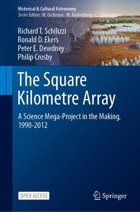 Schilizzi / Crosby / Ekers |  The Square Kilometre Array | Buch |  Sack Fachmedien