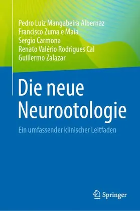 Albernaz / Zuma e Maia / Zalazar |  Die neue Neurootologie | Buch |  Sack Fachmedien